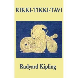 Rikki-Tikki-Tavi -- Rudyard Kipling